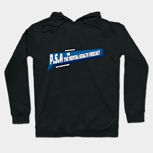 P.S.A. The Mental health Podcast Hoodie